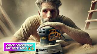 DEWALT DCW210B Orbital Sander Review The Tool That Smoothed My Rough Edges [upl. by Loredana]