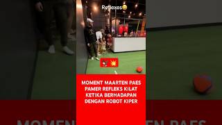 Moment Maarten Paes pamer Refleks Kilat ketika berhadapan dengan Robot Kiper 💥 maartenpaes [upl. by Sirdna]