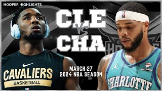 Cleveland Cavaliers vs Charlotte Hornets Full Game Highlights  Mar 27  2024 NBA Season [upl. by Tod]