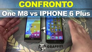 IPHONE 6 Plus vs HTC One M8 confronto comparativa ITA da AndroidLiveit [upl. by Eniamerej]