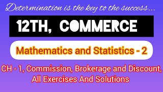 Commission Brokerage and Discount CH  1Mathamatics and statistics 212th Commerce All Exercises [upl. by Nelad]