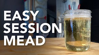 How to make a Session Mead  A crispy hydromel recipe made with fruity honey and a touch of sparkle [upl. by Kilbride]