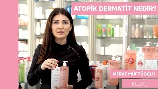 Atopik Dermatit Nedir Eczacı  Merve Müftüoğlu [upl. by Erle]