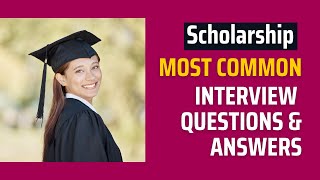 Scholarship Interview Questions and Answers for 2024 [upl. by Cori]