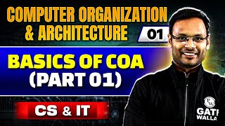 Computer Organization and Architecture  COA  01  Basics of COA Part 01  CS amp IT  GATE 2025 [upl. by Tippets]