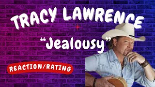 Tracy Lawrence  Jealousy REACTIONGIFT REQUEST [upl. by Hawger]