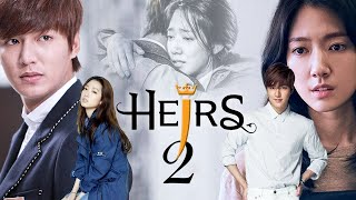 THE HEIRS Season 2 Starring Lee Min Ho amp Song Hye Kyo  Release Date  Casts  2022 [upl. by Estel]