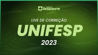 Live de Correção Gabarito  UNIFESP  Residência Médica 2023 [upl. by Marlowe555]