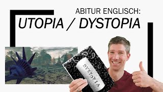 Utopia Dystopia  an overview  Englisch Abitur Oberstufe  Abiturthemen [upl. by Lait]