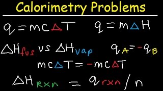 Calorimetry Problems Thermochemistry Practice Specific Heat Capacity Enthalpy Fusion Chemistry [upl. by Dino]