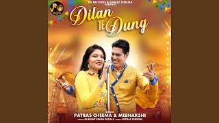 Dilan Te Dung feat Meenakshi [upl. by Xam]