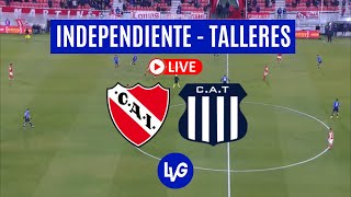 INDEPENDIENTE  TALLERES  EN VIVO FECHA 14 COPA DE LA LIGA 2024 [upl. by Pownall]