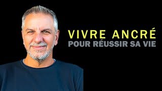 Yannick Vérité  Vivre ancré pour réussir sa vie  ANCRAGE [upl. by Elberta]