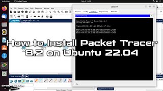 How to Install Cisco Packet Tracer 82 on Ubuntu 2204 22041  SYSNETTECH Solutions [upl. by Lucania]