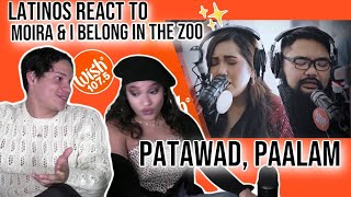 Latinos react to Moira I Belong To The Zoo perform quotPatawad Paalamquot LIVE on Wish 1075 Bus [upl. by Adaline637]