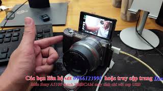 Biến Sony a5100 thành webcam livestream bán hàng youtuber [upl. by Clance]