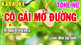 Karaoke Cô Gái Mở Đường Tone Nữ Nhạc Sống Cha Cha Mới  Kho Nhạc Karaoke [upl. by Eecram]