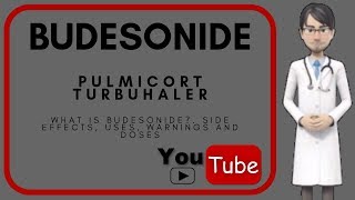 💊 what is Budesonide Side effects warnings doses moa and uses of Budesonide Pulmicort [upl. by Cathi]