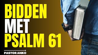 BIDDEN MET PSALM 61  Pastor Anko [upl. by Leor]