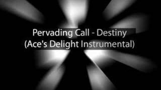 Pervading Call  Destiny Aces Delight Instrumental [upl. by Oriel]