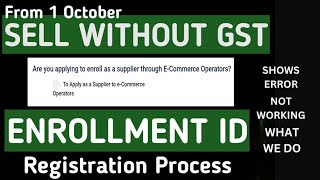 How to Register Enrollment ID on GST Generate User ID for unregistered Applicant  SHOWS ERROR [upl. by Kammerer635]