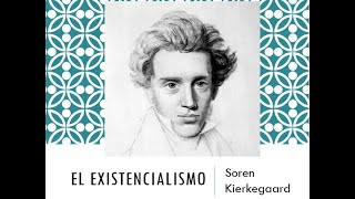 Existencialismo  Soren Kierkegaard [upl. by Ahsotal]