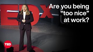 The Problem With Being “Too Nice” at Work  Tessa West  TED [upl. by Haland]