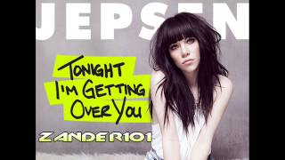 Carly Rae Jepsen  Tonight Im Getting Over You HQ [upl. by Prochoras]