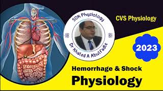 Hemorrhage amp Shock Physiology 102023 by Dr Khaled A Abulfadle [upl. by Nnylirehs]