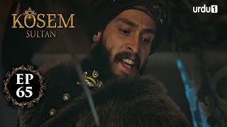 Kosem Sultan  Episode 65  Turkish Drama  Urdu Dubbing  Urdu1 TV  10 January 2021 [upl. by Etta689]