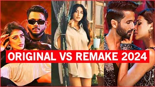 Original Vs Remake Hindi Songs 2024  Bollywood Remake Songs [upl. by Lorelie82]