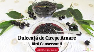 Dulceata de Cirese Amare fara Conservanti  Reteta Pas cu Pas [upl. by Molly]