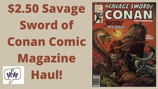 250 Haul of Savage Sword of Conan Comic Magazines ep 656 [upl. by Sachiko]