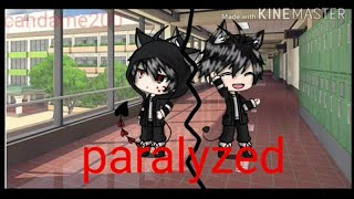 paralyzed   gacha life  sad story glmv [upl. by Hazeefah731]