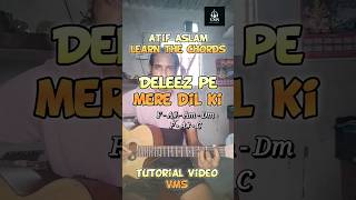 Dehleez Pe Mere Dil Ki  Learn Chords Song Jeena Jeena Atif Aslam Cover by VMS shorts ytshorts [upl. by Nibroc]