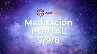 Transforma tu vida con la información entregada en esta Meditación Portal 998 [upl. by Eelyk]