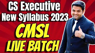 CS Executive New Syllabus CMSL Online Classes  Lecture 1  CMSL LIVE Batch [upl. by Secilu]