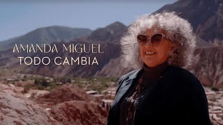 Amanda Miguel  Todo Cambia Video Oficial [upl. by Redford]