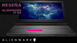 Alienware Reseña Alienware 17 R4 [upl. by Kappenne547]