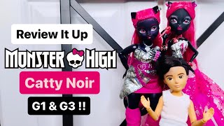 Monster High Catty Noir G1 amp G3 Dolls  Review It Up [upl. by Lorac236]