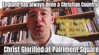 England has always been a Christian Country British Patriots Glorify Jesus at Parliament Square [upl. by Nannaihr]