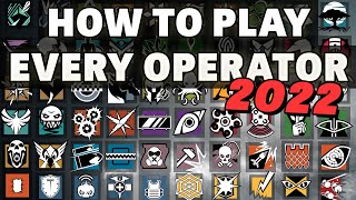 How to Play Every Operator in Rainbow Six Siege 2022 [upl. by Euphemie]