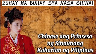 Bakit naging Chinese ang Prinsesa ng Sinaunang Kaharian ng Pilipinas Nakatira sya sa China ngayon [upl. by Anitselec]