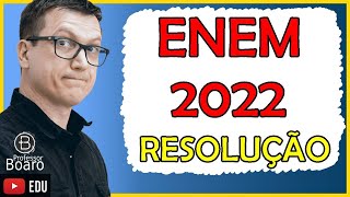 ENEM 2022  RESOLUÇÃO COMPLETA da PROVA  Professor Boaro [upl. by Eilzel]