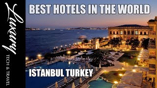 Best Hotels ISTANBUL  Luxury Hotels Resorts Istanbul Turkey [upl. by Forrest]