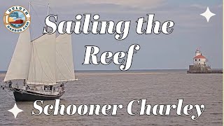 quotSailing the Reefquot Schooner Charley arrived in Superior 09142024 [upl. by Miehar]