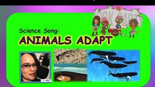 Science Song quotAnimals Adaptquot LessonJams [upl. by Aciruam]