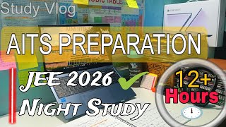 A DAY IN LIFE OF JEE ASPIRANTS  PREPARING FOR AITS  jee iit studyvlog pw vlog aits jee2025 [upl. by Korns]