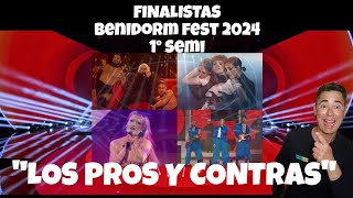 SEMIFINAL 1 BENIDORM FEST 2024  FINALISTAS  quotLOS PROS Y CONTRASquot REVIEW benidormfest2024 [upl. by Alled884]