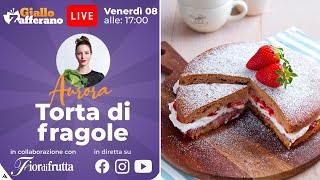 🔴 TORTA DI FRAGOLE in diretta con Aurora [upl. by Munshi]